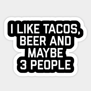 I Like Tacos Bear Maybe 3 People Sticker